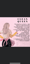Load image into Gallery viewer, Clean Queen (Home Comforts)

